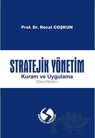 Stratejik Yönetim – Recai Coşkun – Sakarya Yayıncılık kitap kapağı