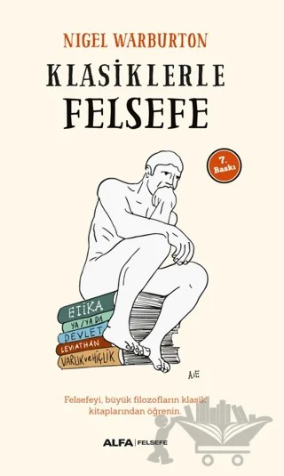 Klasiklerle Felsefe – Nigel Warburton – Alfa Yayınları kitap kapağı