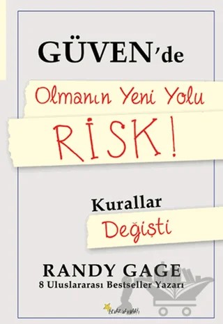 Güvende Olmanın Yeni Yolu Risk! – Randy Gage – Beyaz Yayınları kitap kapağı