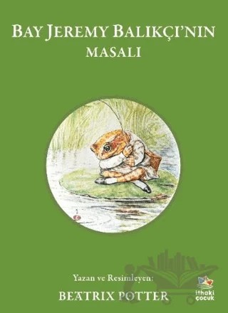 Bay Jeremy Balıkçı’nın Masalı – Beatrix Potter – İthaki Çocuk Yayınları kitap kapağı