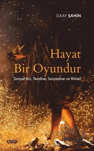 Hayat Bir Oyundur – İlkay Şahin – Çizgi Kitabevi Yayınları kitap kapağı