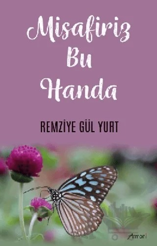 Misafiriz Bu Handa – Remziye Gül Yurt – Armoni Yayıncılık kitap kapağı