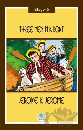 Three Men in a Boat - Stage 5 – Jerome K. Jerome – Maviçatı Yayınları kitap kapağı
