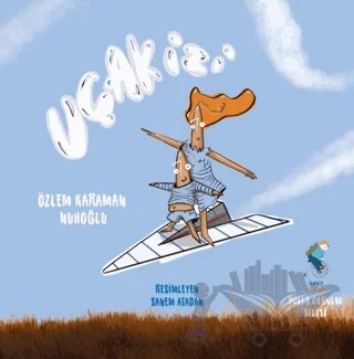 Uçak İzi – Özlem Karaman Nuhoğlu – Luna Çocuk Yayınları kitap kapağı