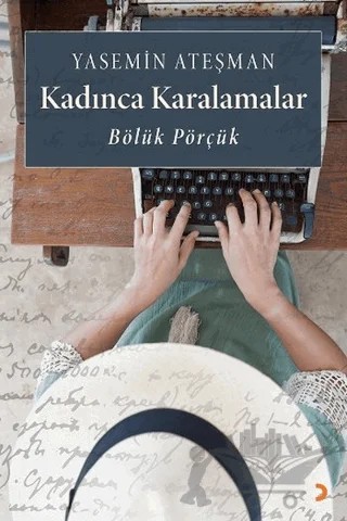 Kadınca Karalamalar – Yasemin Ateşman – Cinius Yayınları kitap kapağı
