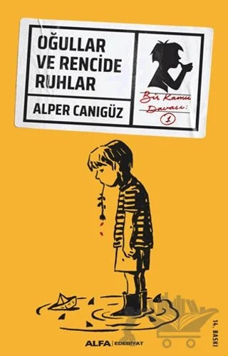 Oğullar ve Rencide Ruhlar – Alper Canıgüz – Alfa Yayınları kitap kapağı