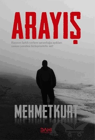 Arayış – Mehmet Kurt – Dahi Yayıncılık kitap kapağı