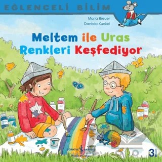 Meltem ile Uras Renkleri Keşfediyor – Maria Breuer – İş Bankası Kültür Yayınları kitap kapağı