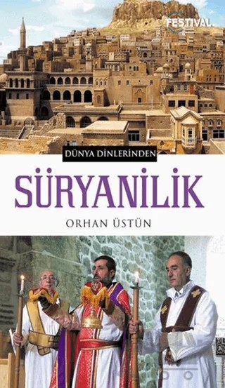 Süryanilik – Orhan Üstün – Festival Yayıncılık kitap kapağı