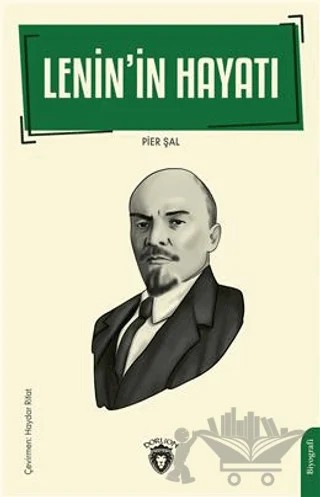 Lenin'in Hayatı – Pier Şal – Dorlion Yayınları kitap kapağı