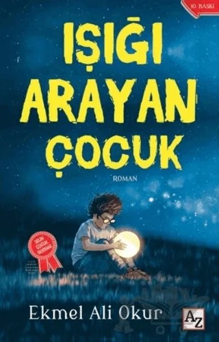 Işığı Arayan Çocuk – Ekmel Ali Okur – Az Kitap kitap kapağı