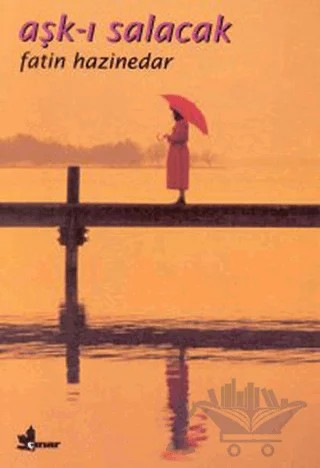 Aşk-ı Salacak – Fatin Hazinedar – Çınar Yayınları kitap kapağı