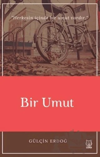 Bir Umut – Gülçin Erdoğ – Luna Yayınları kitap kapağı