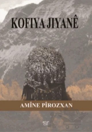 Kofıya Jiyane – Amine Pirozxan – Ar Yayınları kitap kapağı