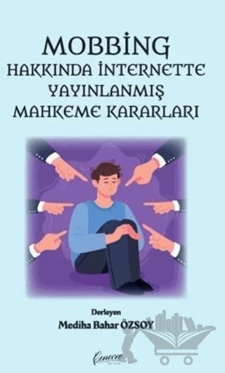 Mobbing Hakkında İnternette Yayınlanmış Mahkeme Kararları – Mediha Bahar Özsoy – Cenevre Fikir Sanat kitap kapağı
