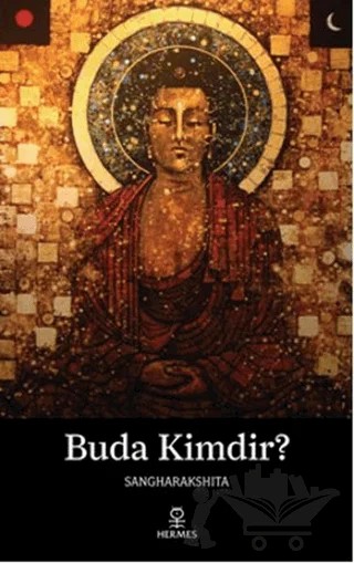 Buda Kimdir? – Sangharakshita – Hermes Yayınları kitap kapağı