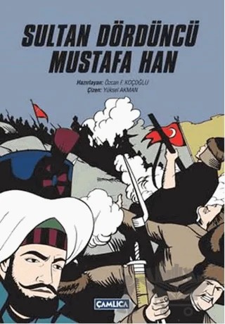 Sultan Dördüncü Mustafa Han – Kolektif – Çamlıca Basım Yayın kitap kapağı