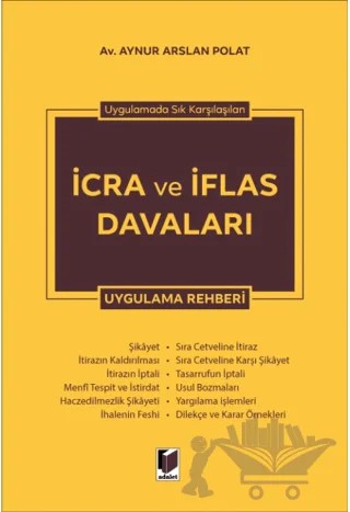 İcra ve İflas Davaları Uygulama Rehberi – Aynur Arslan Polat – Adalet Yayınevi kitap kapağı