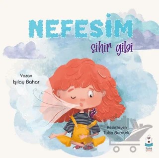 Nefesim Sihir Gibi – Işılay Bahar – Luna Çocuk Yayınları kitap kapağı
