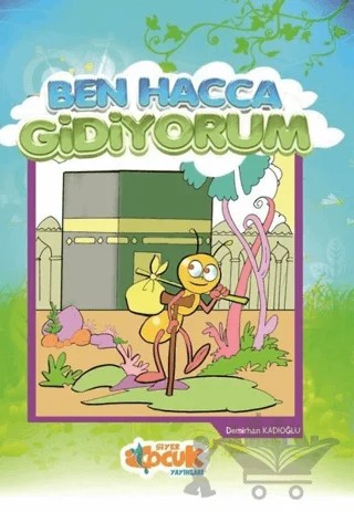 Ben Hacca Gidiyorum – Demirhan Kadıoğlu – Siyer Yayınları kitap kapağı