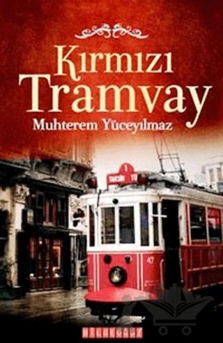 Kırmızı Tramvay – Muhterem Yüceyılmaz – Bilgeoğuz Yayınları kitap kapağı