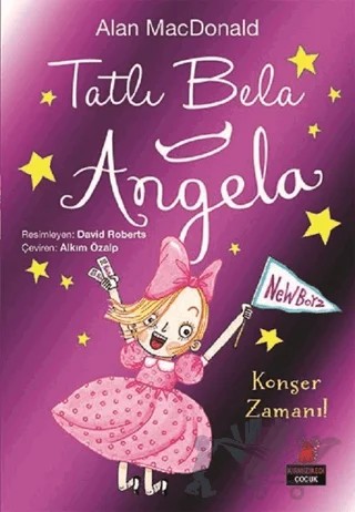 Tatlı Bela Angela - Konser Zamanı! – Alan MacDonald – Kırmızı Kedi Çocuk kitap kapağı