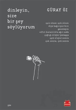 Dinleyin, Size Bir Şey Söylüyorum – Güray Öz – Kırmızı Kedi Yayınevi kitap kapağı