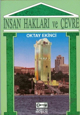 İnsan Hakları ve Çevre – Oktay Ekinci – Anahtar Kitaplar Yayınevi kitap kapağı