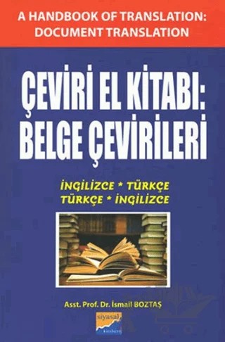 Çeviri El Kitabı: Belge Çevirileri ve Cevap Anahtarı – İsmail Boztaş – Siyasal Kitabevi - Eğitim kitap kapağı