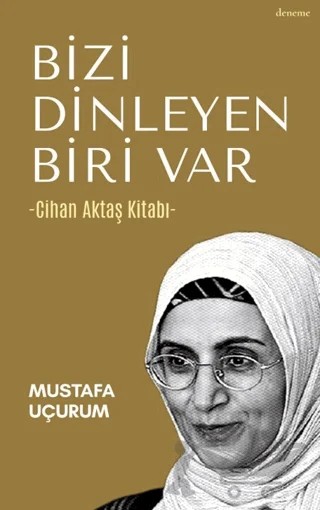 Bizi Dinleyen Biri Var – Mustafa Uçurum – Çıra Yayınları kitap kapağı