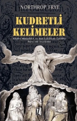 Kudretli Kelimeler – Northrop Frye – İz Yayıncılık kitap kapağı