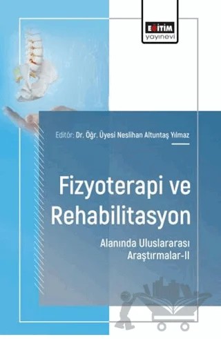 Fizyoterapi ve Rehabilitasyon Alanında Uluslararası Araştırmalar - 2 – Kolektif – Eğitim Yayınevi - Bilimsel Eserler kitap kapağı