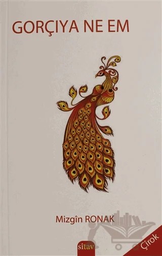 Gorçiya Ne Em – Mızgin Ronak – Sitav Yayınevi kitap kapağı