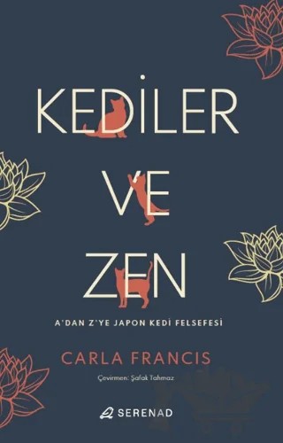 Kediler ve Zen – Carla Francis – Serenad Yayınevi kitap kapağı