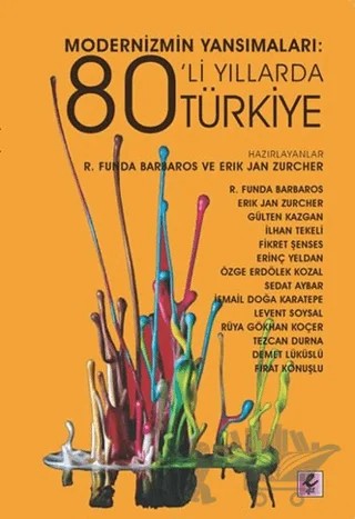 Modernizmin Yansımaları: 80’li Yıllarda Türkiye – Erik Jan Zürcher, R. Funda Barbaros – Efil Yayınevi kitap kapağı