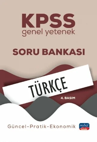 KPSS Genel Yetenek TÜRKÇE Soru Bankası / Güncel-Pratik-Ekonomik – Komisyon – Nobel Sınav kitap kapağı