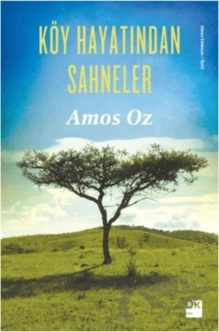 Köy Hayatından Sahneler – Amos Oz – Doğan Kitap kitap kapağı