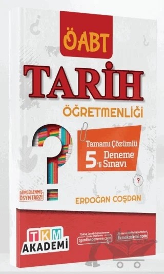 2022 ÖABT Tarih Öğretmenliği 5 Deneme Çözümlü – Erdoğan Çoşdan – TKM Akademi kitap kapağı