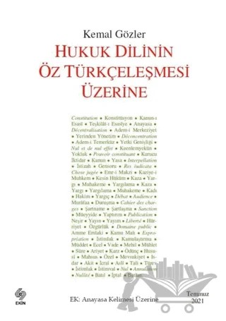 Hukuk Dilinin Öz Türkçeleşmesi Üzerine – Kemal Gözler – Ekin Basım Yayın kitap kapağı