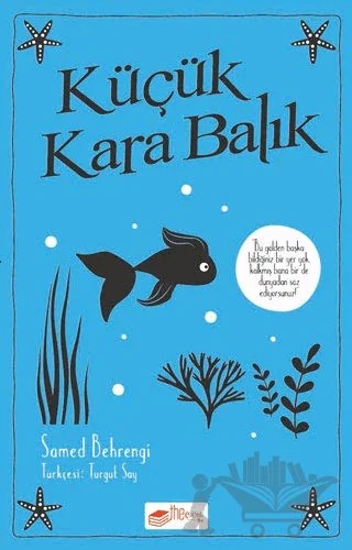 Küçük Kara Balık – Samed Behrengi – The Kitap Çocuk kitap kapağı