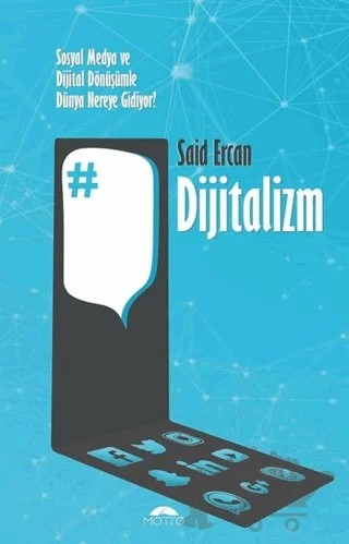 Dijitalizm – Said Ercan – Motto Yayınları kitap kapağı