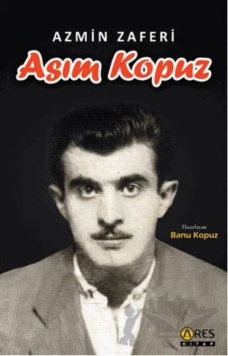 Azmin Zaferi Asım Kopuz – Banu Kopuz – Ares Yayınları kitap kapağı
