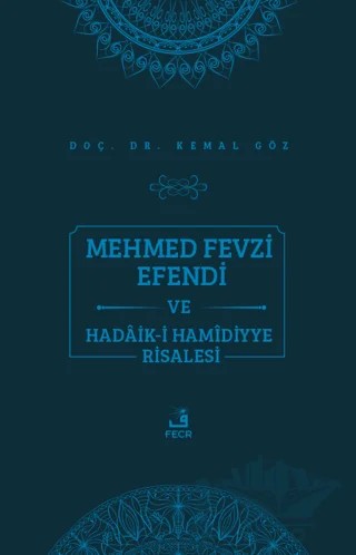 Mehmed Fevzi Efendi ve Hadaik-i Hamidiyye Risalesi – Kemal Göz – Fecr Yayınları kitap kapağı