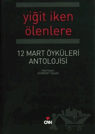 Yiğit İken Ölenlere – Hürriyet Yaşar – Can Yayınları kitap kapağı