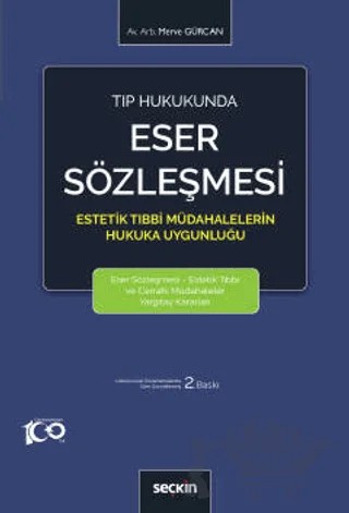 Tıp Hukukunda Eser Sözleşmesi – Merve Gürcan – Seçkin Yayıncılık kitap kapağı
