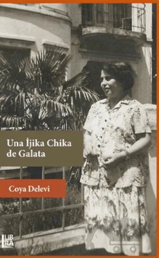 Una İjika Chika de Galata – Coya Delevi – Libra Yayınları kitap kapağı