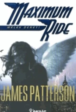 Melek Deneyi Maximum Ride – James Patterson – İnkılap Kitabevi kitap kapağı
