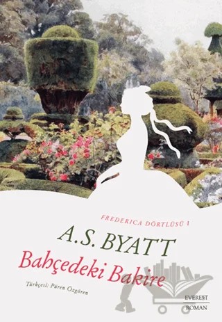 Bahçedeki Bakire – A. S. Byatt – Everest Yayınları kitap kapağı
