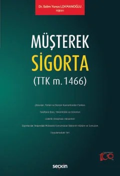 Müşterek Sigorta (TTK m. 1466) – Salim Yunus Lokmanoğlu – Seçkin Yayıncılık kitap kapağı