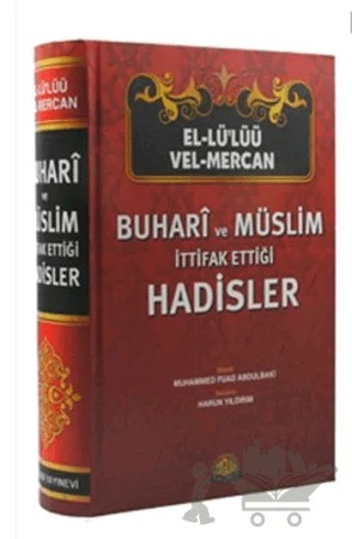 Buhari ve Müslim İttifak Ettiği Hadisler – Muhammed Fuad Abdülbaki – Sağlam Yayınevi kitap kapağı
